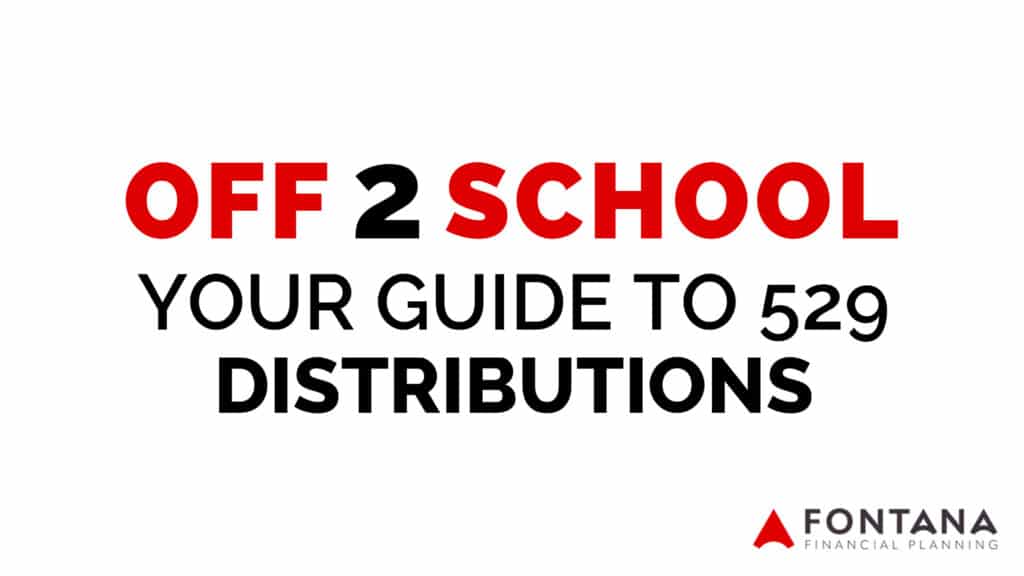 Off to School - Your Guide to 529 Distributions