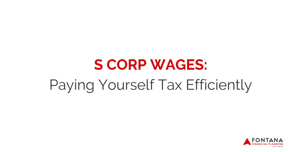 S Corp Wages: Paying yourself Tax Efficiently