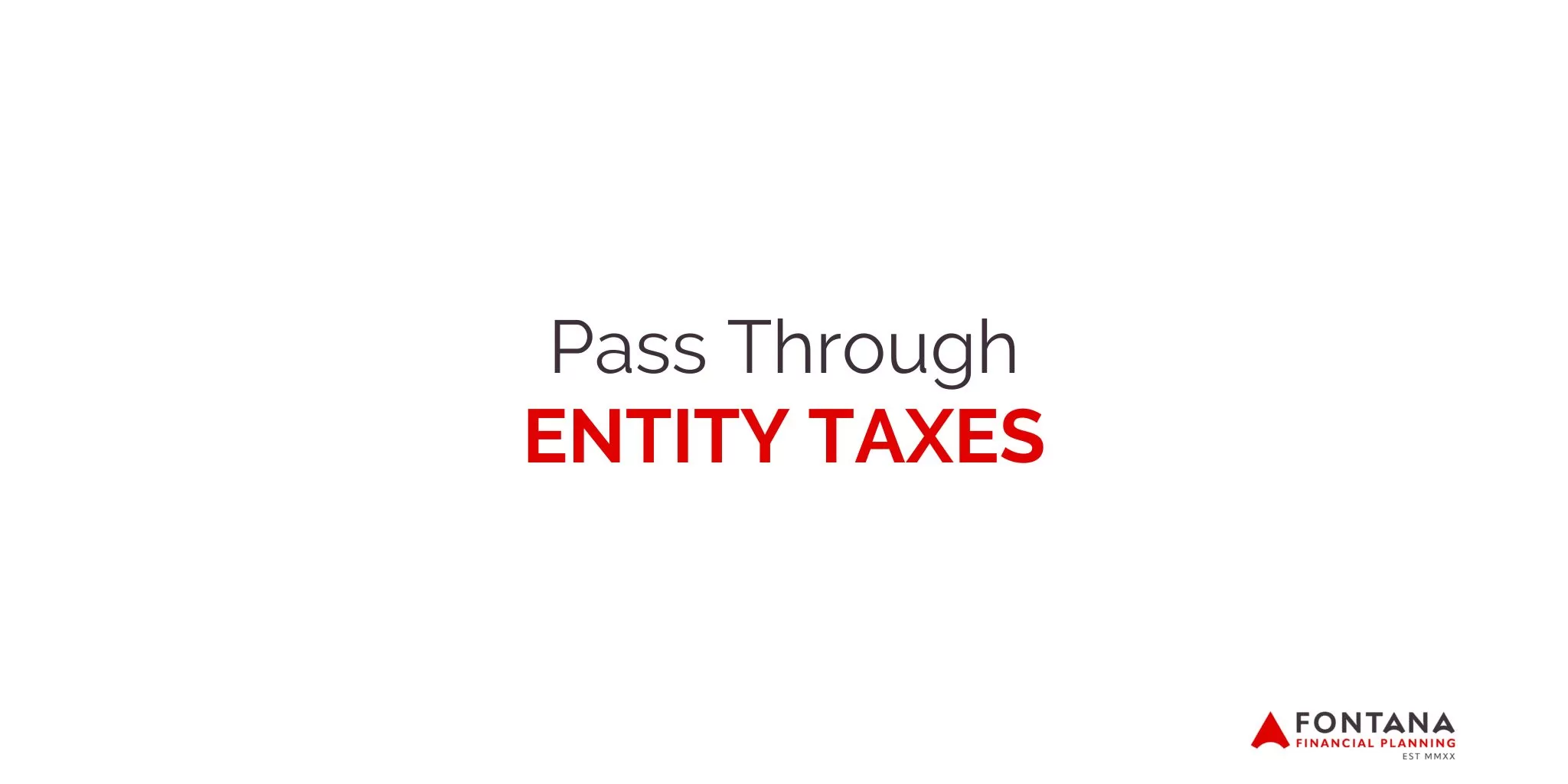Pass Through Entity Taxes