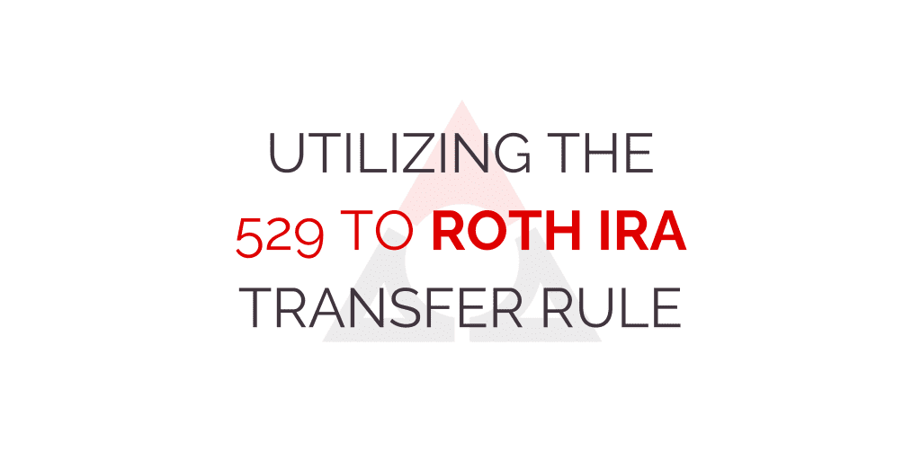 529 to Roth IRA Transfer