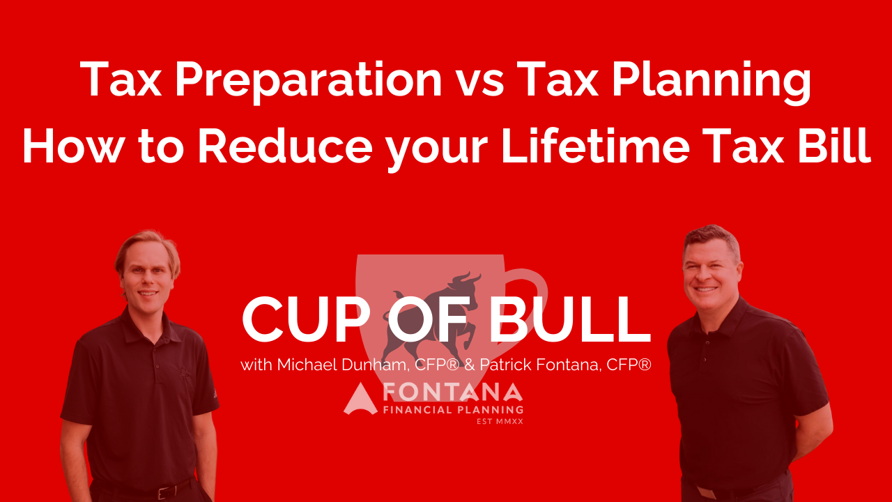 Tax Preparation vs Tax Planning: How to Reduce your Lifetime Tax Bill