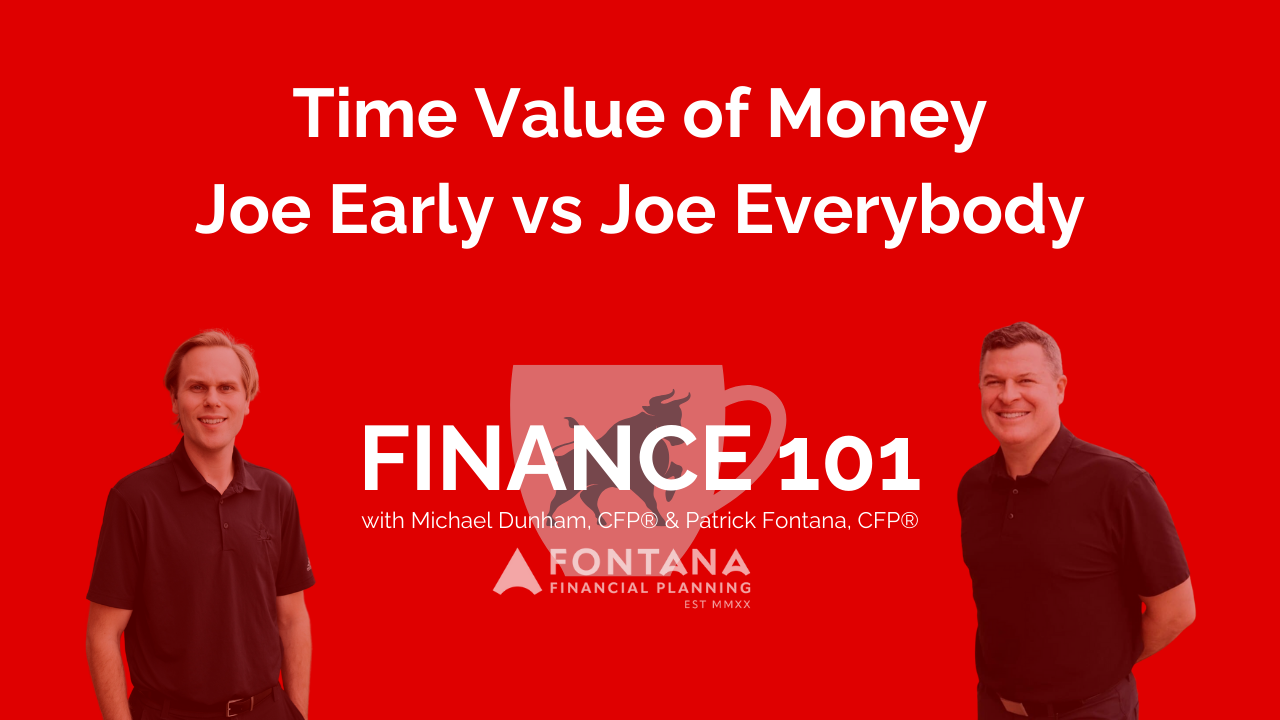 Time Value of Money: Joe Early vs Joe Everybody