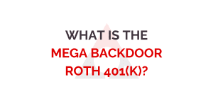 What is the Mega Backdoor Roth 401k