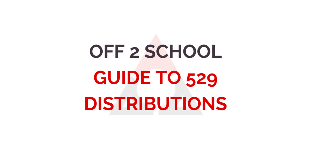 Guide to 529 Distributions